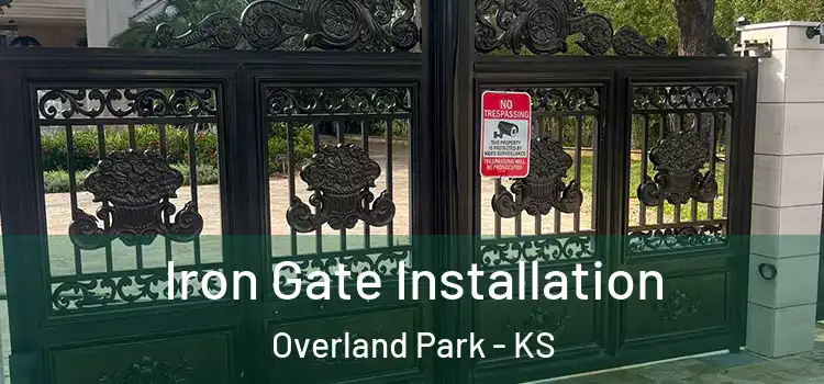  Iron Gate Installation Overland Park - KS