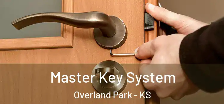 Master Key System Overland Park - KS