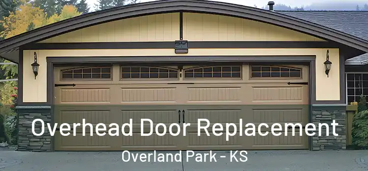  Overhead Door Replacement Overland Park - KS