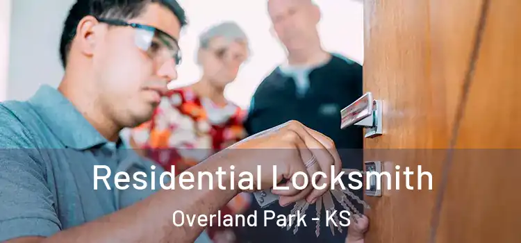  Residential Locksmith Overland Park - KS